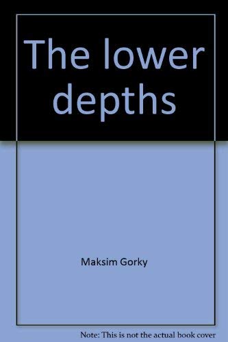 9780670004218: The lower depths