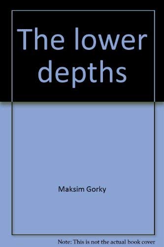 9780670004218: The Lower Depths