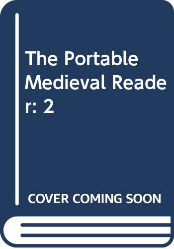 Stock image for The Portable Medieval Reader: 2 for sale by Ergodebooks