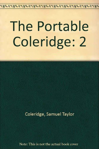 Stock image for The Portable Coleridge: 2 for sale by Half Price Books Inc.
