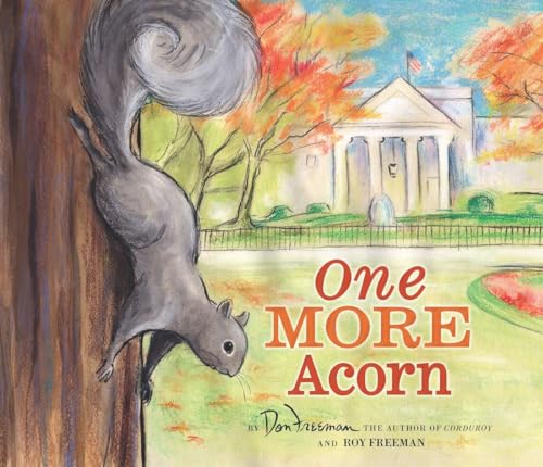 One More Acorn (9780670010837) by Freeman, Don; Freeman, Roy