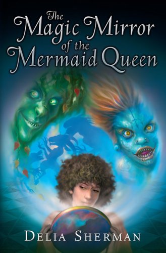 Stock image for The Magic Mirror of the Mermaid Queen for sale by Your Online Bookstore