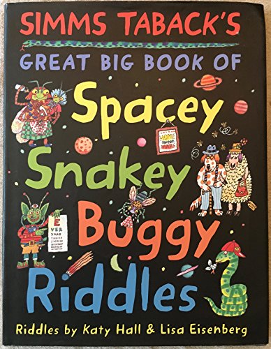 Beispielbild fr Simms Taback's Great Big Book of Spacey, Snakey, Buggy Riddles zum Verkauf von SecondSale