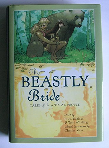 Stock image for The Beastly Bride: Tales of the Animal People for sale by Revaluation Books