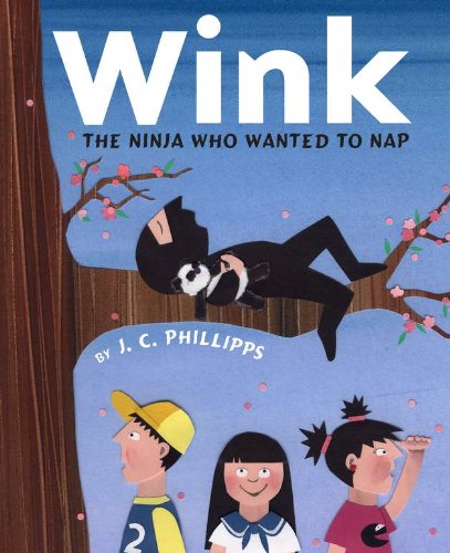 Imagen de archivo de Wink: the Ninja Who Wanted to Nap a la venta por ZBK Books