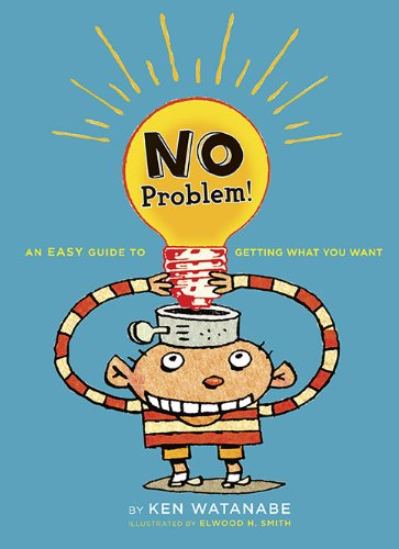 Stock image for No Problem: An Easy Guide to Getting What You Want for sale by Wonder Book