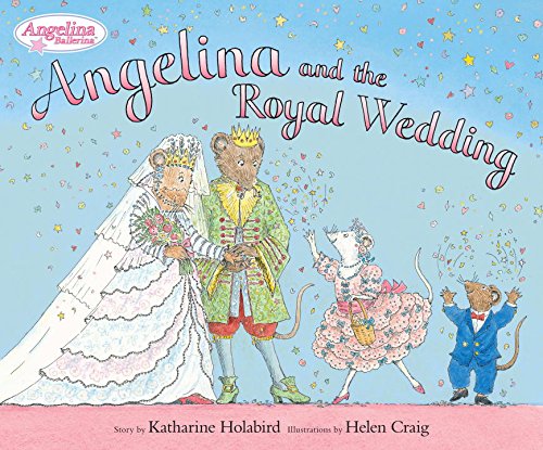 Angelina and the Royal Wedding (Angelina Ballerina) (9780670012138) by Holabird, Katharine