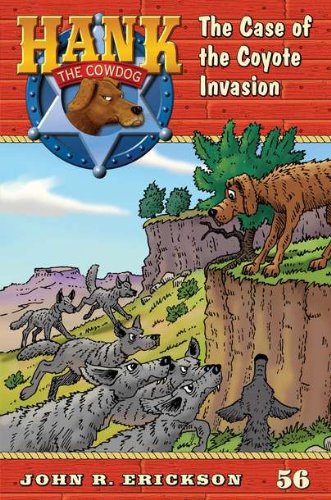 The Coyote Invasion #56 (Hank the Cowdog) (9780670012299) by Erickson, John R.