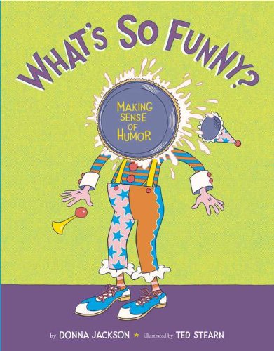 Beispielbild fr What's So Funny?: Making Sense of Humor zum Verkauf von Books of the Smoky Mountains