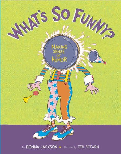 Imagen de archivo de What's So Funny?: Making Sense of Humor a la venta por Gulf Coast Books