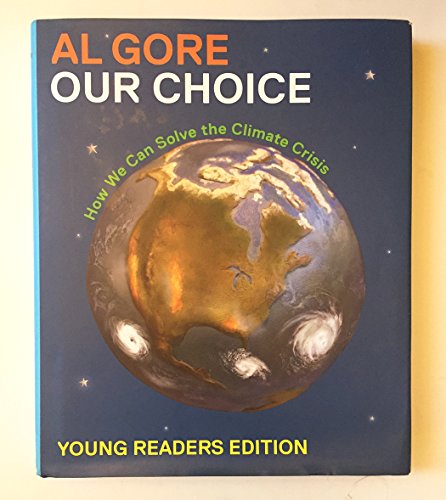 Beispielbild fr Our Choice: How We Can Solve the Climate Crisis zum Verkauf von ThriftBooks-Dallas