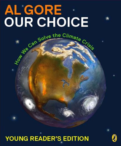 Imagen de archivo de Our Choice: How We Can Solve the Climate Crisis (Young Reader Edition) a la venta por Gulf Coast Books