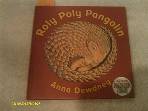 9780670013937: ROLY POLY PANGOLIN BY DEWDNEY, ANNA (AUTHOR)HARDCOVER