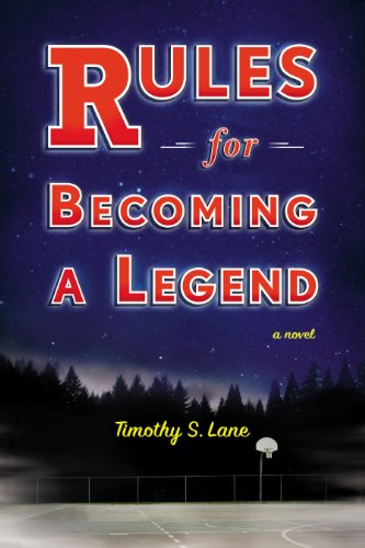 Rules for Becoming a Legend: A Novel (9780670014880) by Lane, Timothy S.