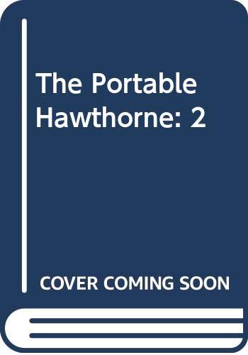 Imagen de archivo de The Portable Hawthorne a la venta por Half Price Books Inc.