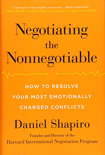 Imagen de archivo de Negotiating the Nonnegotiable: How to Resolve Your Most Emotionally Charged Conflicts a la venta por ThriftBooks-Atlanta