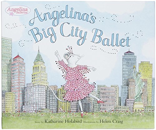 Stock image for Angelina's Big City Ballet for sale by Better World Books