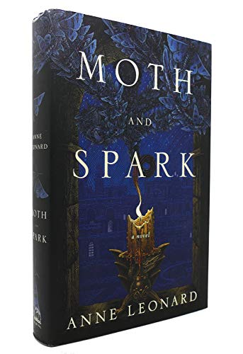 Stock image for Moth and Spark: A Novel for sale by Wonder Book
