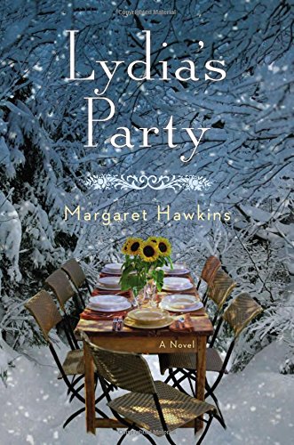 

Lydia's Party: A Novel [Hardcover] Hawkins, Margaret