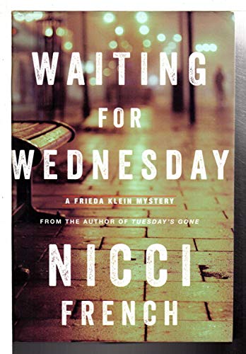 Stock image for Waiting for Wednesday: A Frieda Klein Mystery (Freida Klein) for sale by Half Price Books Inc.