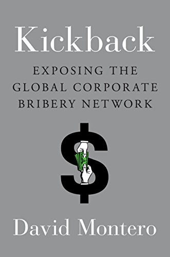 Stock image for Kickback: Exposing the Global Corporate Bribery Network for sale by BooksRun