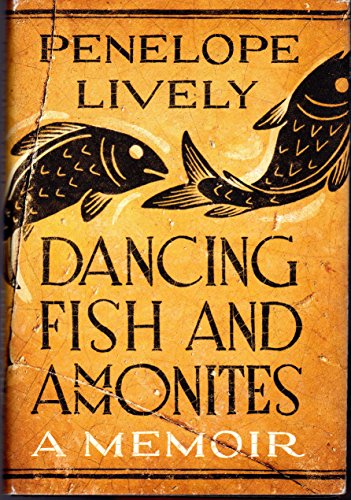 Stock image for Dancing Fish and Ammonites: A Memoir for sale by Wonder Book