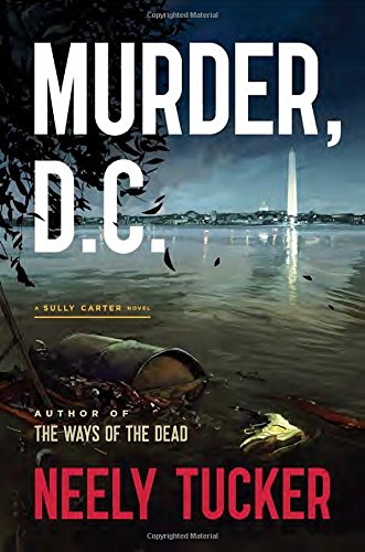 Imagen de archivo de Murder, D.C.: A Sully Carter Novel a la venta por Open Books