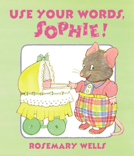 Imagen de archivo de Use Your Words, Sophie a la venta por AwesomeBooks
