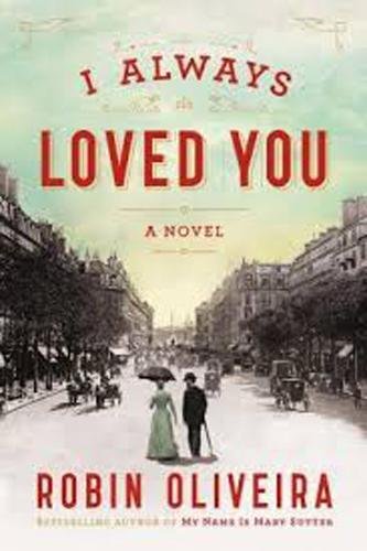 Stock image for I Always Loved You: A Novel for sale by Reuseabook