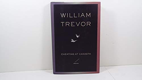 Cheating at Canasta: Stories (9780670018376) by Trevor, William