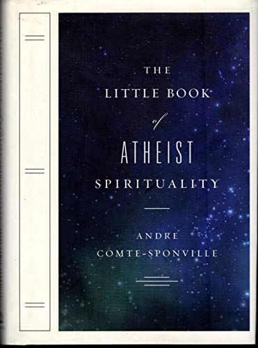 Beispielbild fr The Little Book of Atheist Spirituality zum Verkauf von Ergodebooks