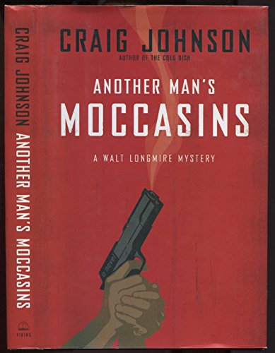 Another Mans Moccasins: A Walt Longmire Mystery - Johnson, Craig