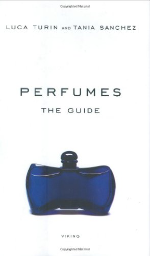 Beispielbild fr Perfumes: The Guide zum Verkauf von WeBuyBooks