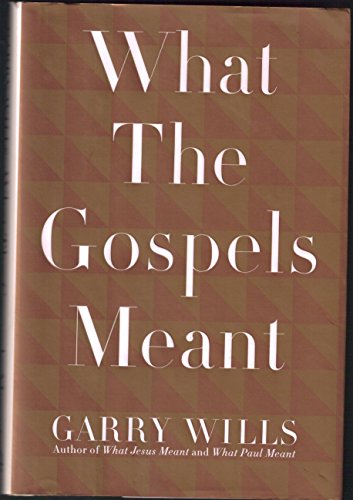Imagen de archivo de What the Gospels Meant a la venta por Gulf Coast Books