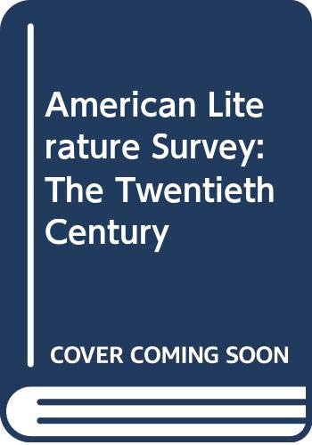 American Literature Survey: The Twentieth Century