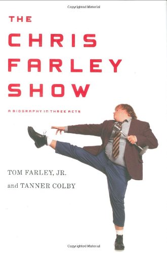 9780670019236: The Chris Farley Show: A Biography in Three Acts