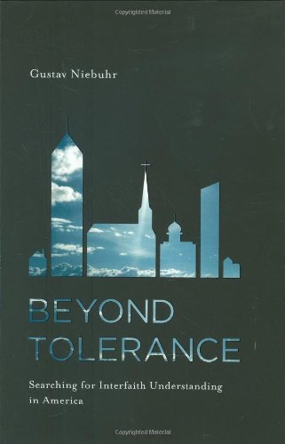 Beispielbild fr Beyond Tolerance : Searching for Interfaith Understanding in America zum Verkauf von Better World Books