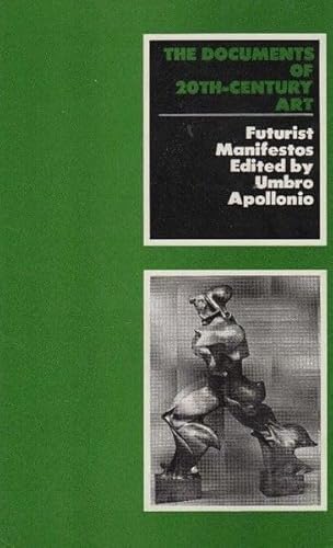 9780670019663: Futurist Manifestos (The Documents of 20th-century art)