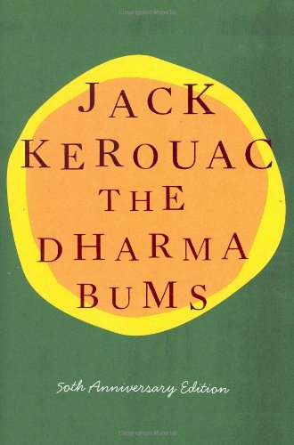 Beispielbild fr The Dharma Bums: 50th Anniversary Edition zum Verkauf von Read&Dream