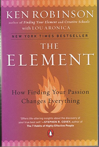 9780670020478: The Element: How Finding Your Passion Changes Everything