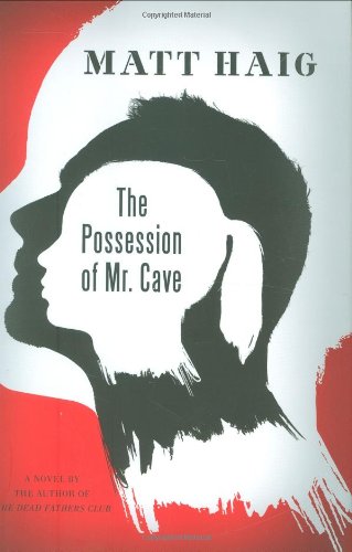 Stock image for The Possession of Mr. Cave: A Novel for sale by Books of the Smoky Mountains