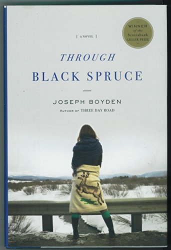 Imagen de archivo de Through Black Spruce: A Novel a la venta por ZBK Books