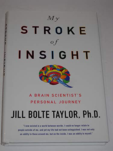 Beispielbild fr My Stroke of Insight: A Brain Scientist's Personal Journey zum Verkauf von Orion Tech