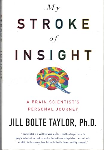 Stock image for My Stroke of Insight: A Brain Scientist's Personal Journey for sale by Hafa Adai Books