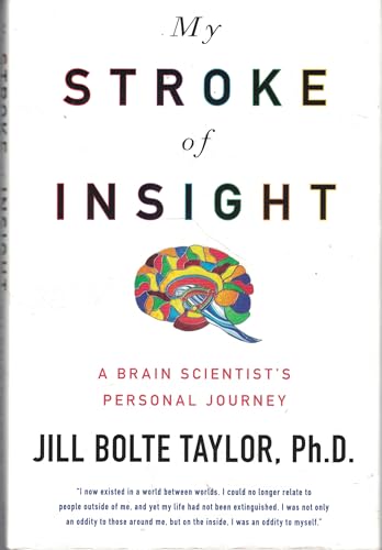 9780670020744: My Stroke of Insight: A Brain Scientist's Personal Journey