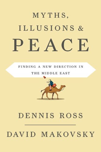 Beispielbild fr Myths, Illusions, and Peace: Finding a New Direction for America in the Middle East zum Verkauf von Wonder Book