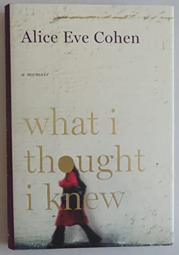 9780670020959: What I Thought I Knew