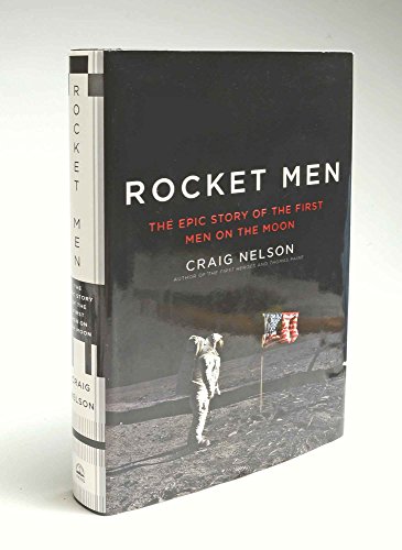 Imagen de archivo de Rocket Men: The Epic Story of the First Men on the Moon a la venta por rarefirsts