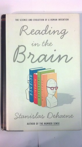 Beispielbild fr Reading in the Brain: The Science and Evolution of a Human Invention zum Verkauf von Orion Tech