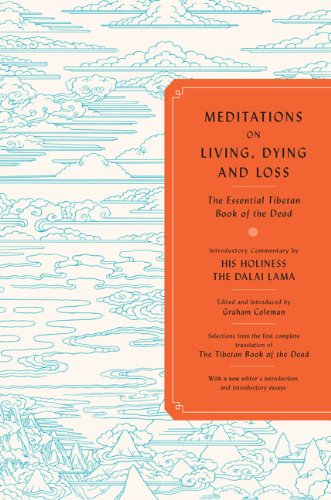 Stock image for Meditations on Living, Dying and Loss: Ancient Knowledge for a Modern World for sale by Magers and Quinn Booksellers